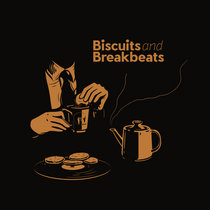 Biscuits and Breakbeats (early for subscribers!) cover art