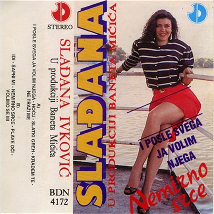 I Posle Svega Ja Volim Njega Nemirno Srce | Slađana Ristić