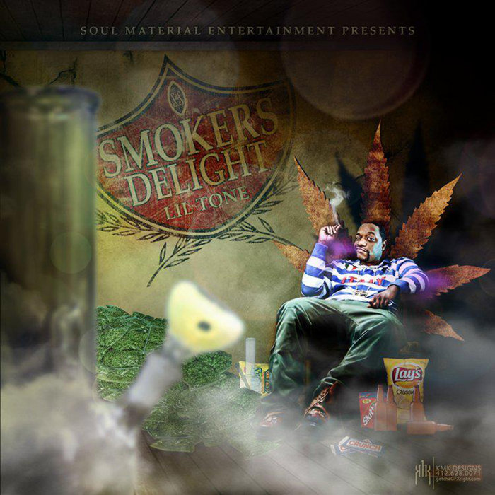 Smokers Delight Sincerely Tone Soul Material Entertainment