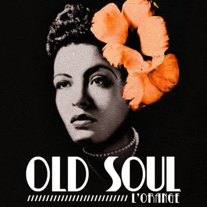 Old Soul | L'Orange