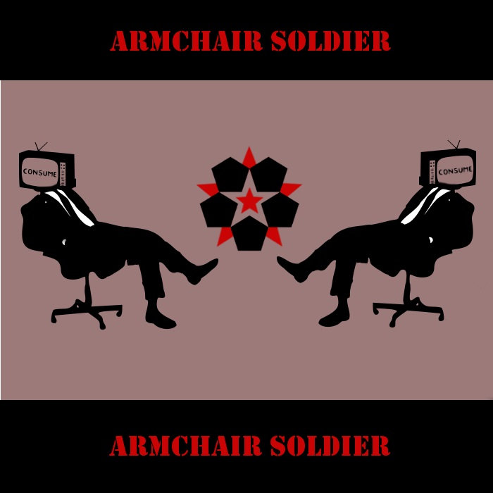 Consume Armchair Soldier