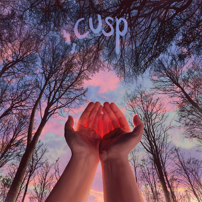 Cusp - What I Want Doesn’t Want Me Back