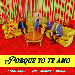 Porque yo te amoTango Bardo con Roberto Minondi cover