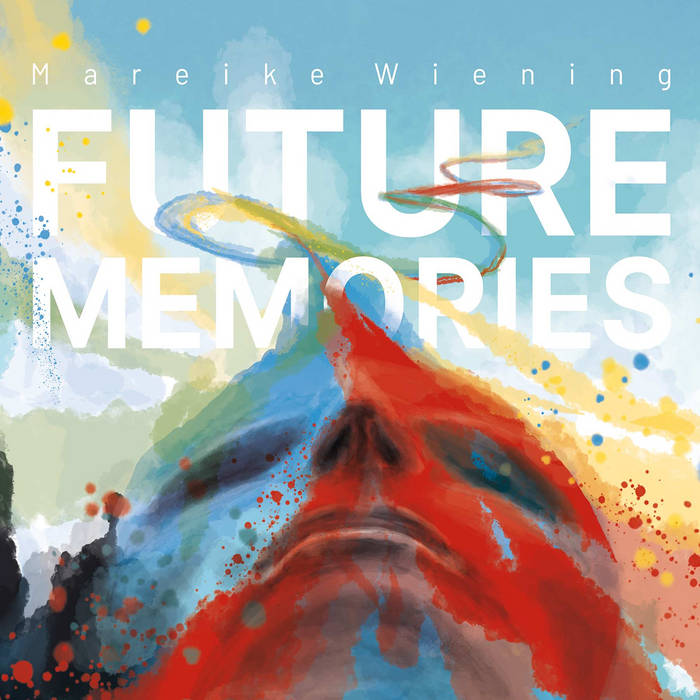 Future Memories
by Mareike Wiening