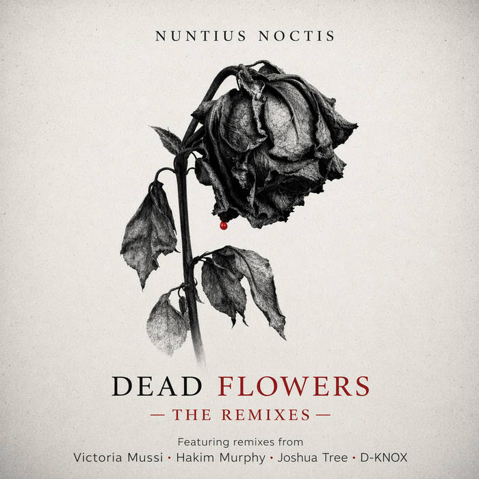 CCDC009-5: Nuntius Noctus - Dead Flowers - The Remixes | Calder
