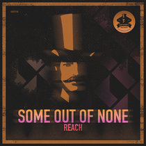 Some Out Of None - Reach cover art