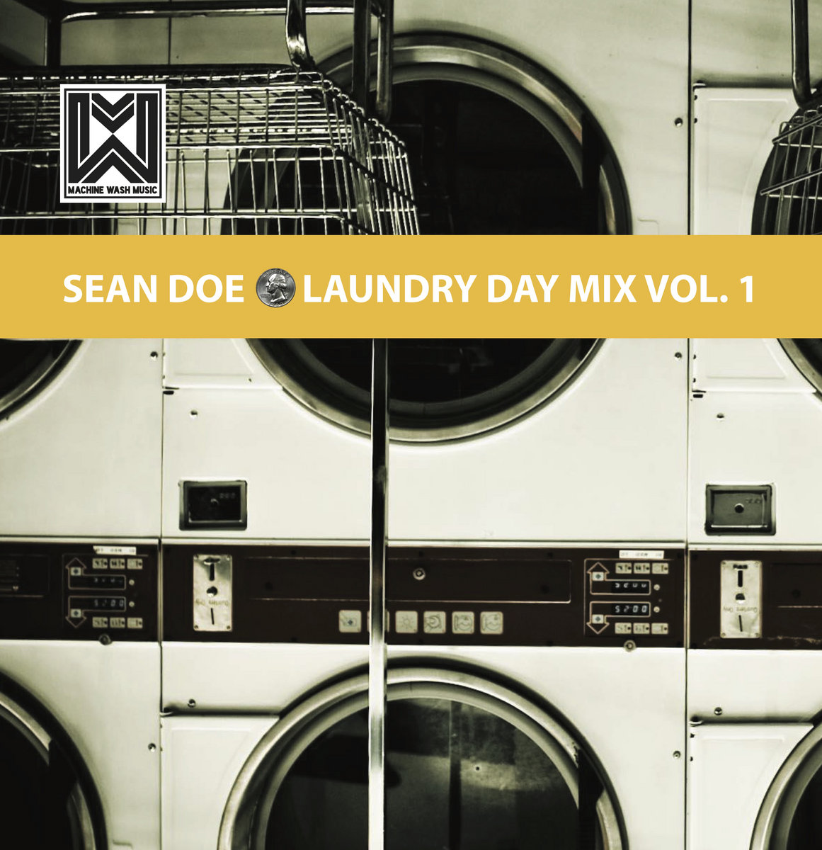 Laundry Day Vol. 1 | DJ Sean Doe/Machine Wash Music | Machine Wash
