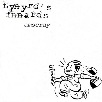 Amscray | Lynyrd's Innards