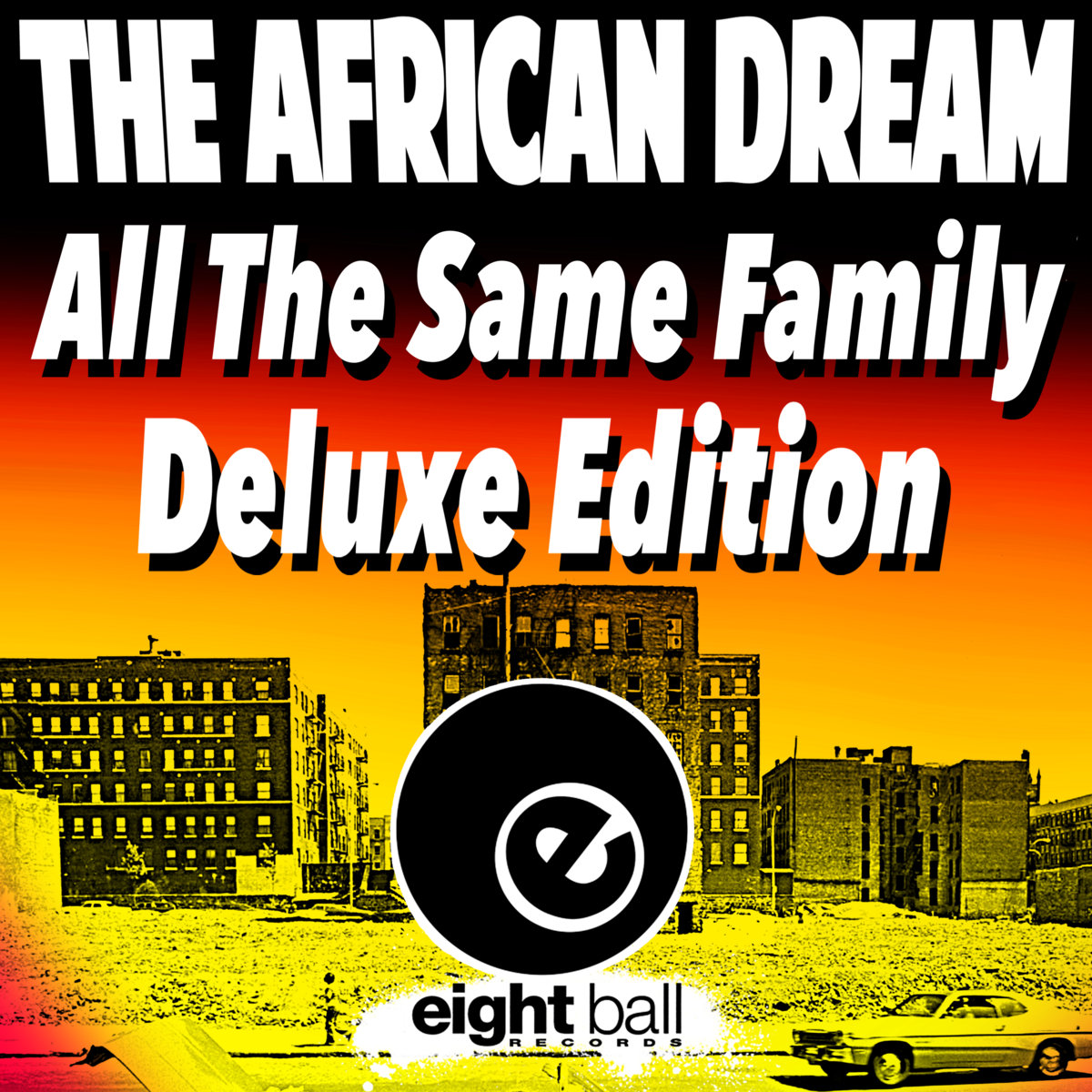 All The Same Family (Deluxe Edition) | The African Dream