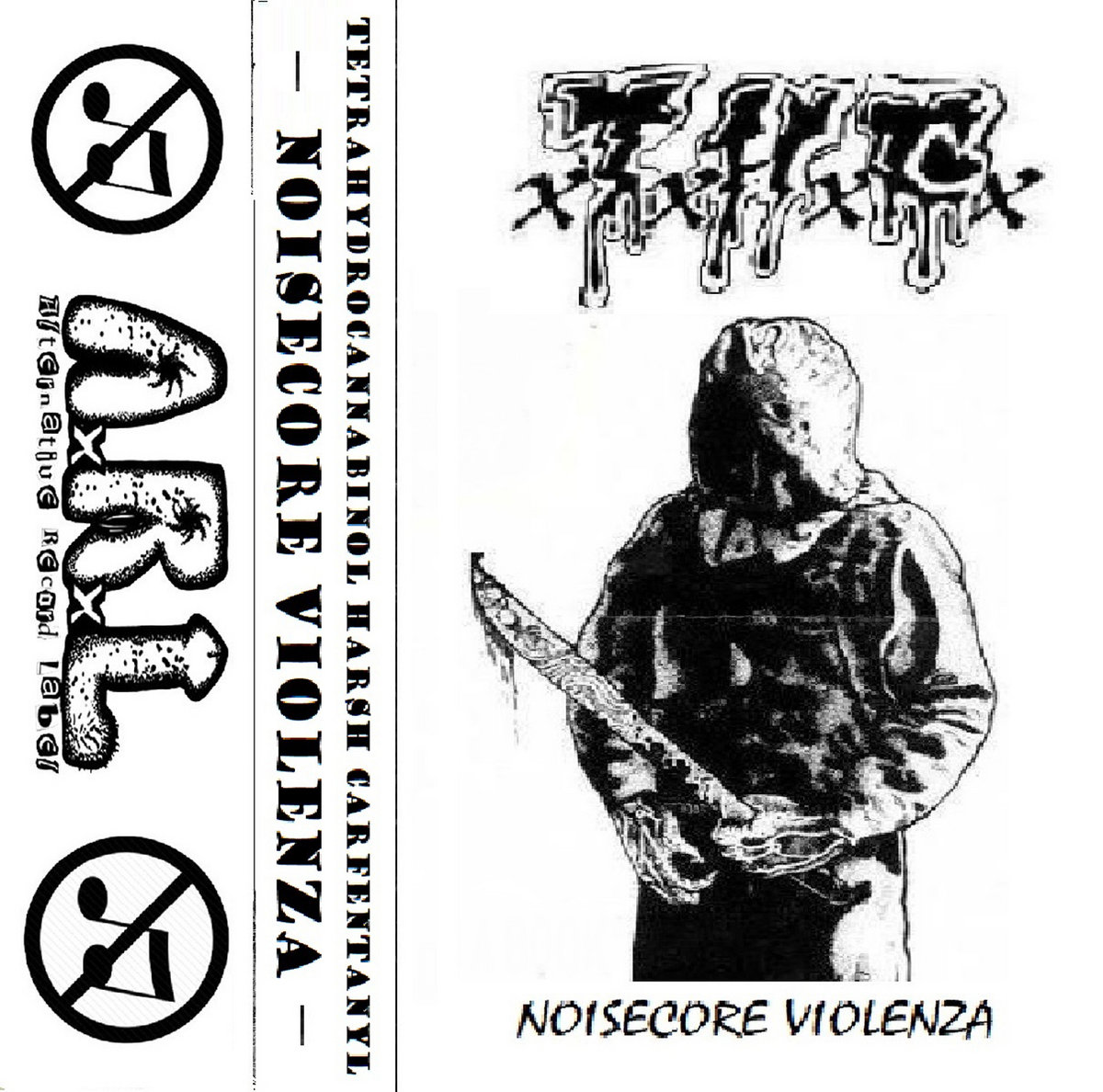 Noisecore Violenza | xTxHxCx - Tetrahydrocannabinol Harsh Carfentanyl