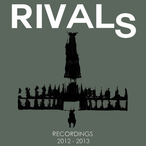 Recordings 2012-2013Rivals cover