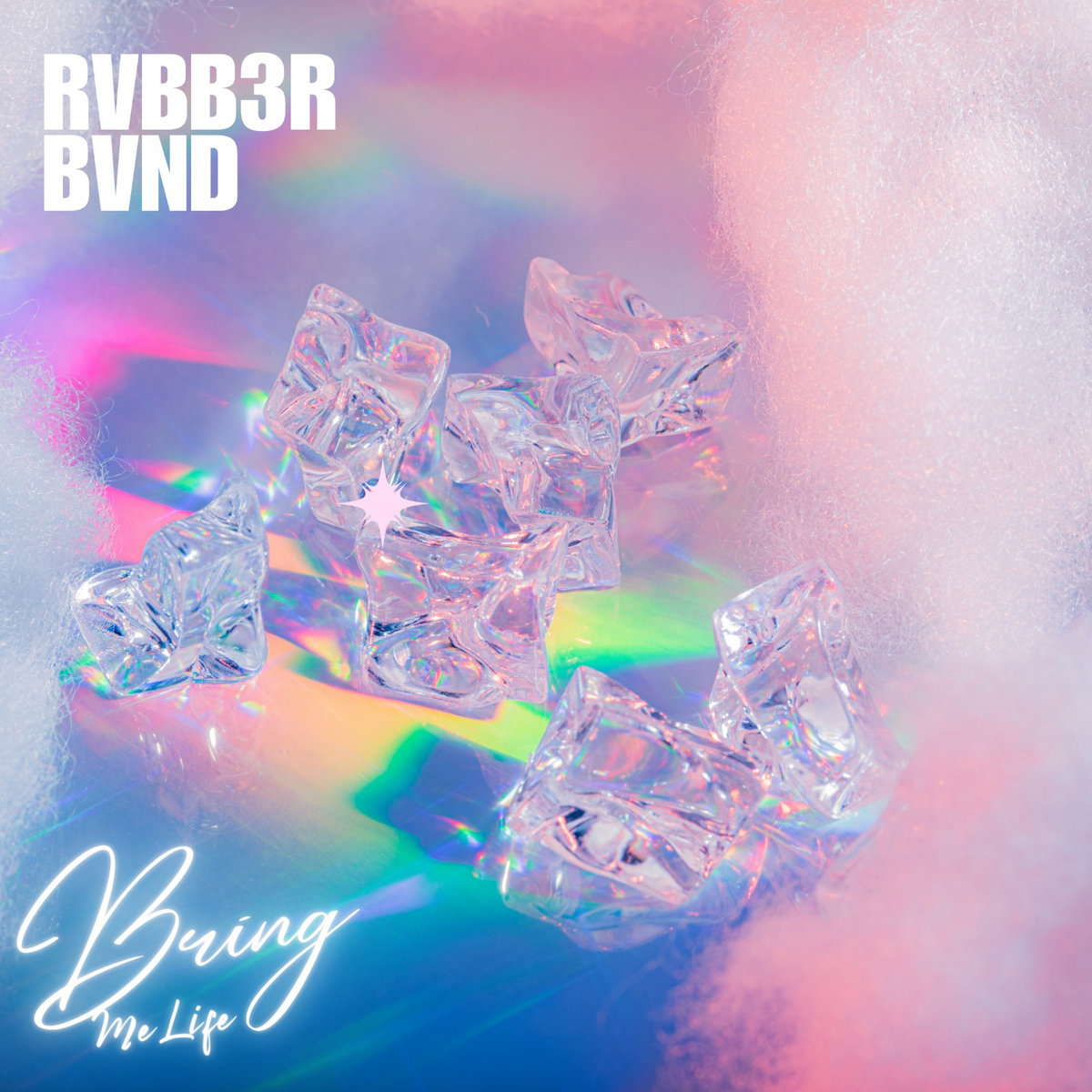 Bring Me Life Ep | RVBB3R BVND | Rvbb3r Bvnd