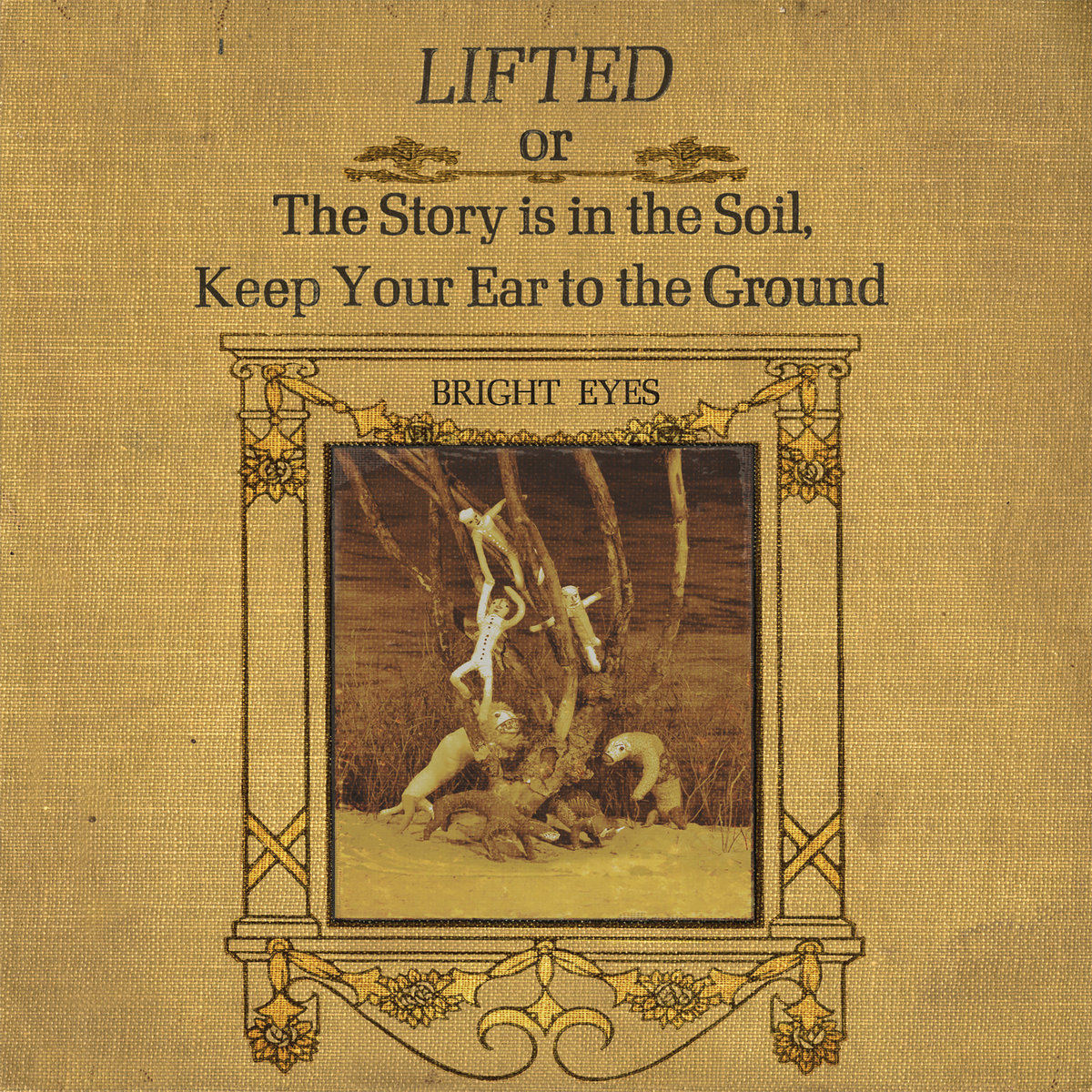 LIFTED or The Story Is in the Soil, Keep Your Ear to the Ground (Remastered) | Bright Eyes