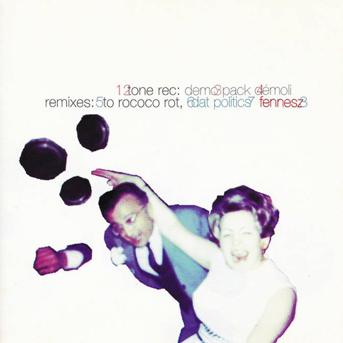 Demo Pack Demoli | Tone Rec (+ Christian Fennesz / To Rococo Rot