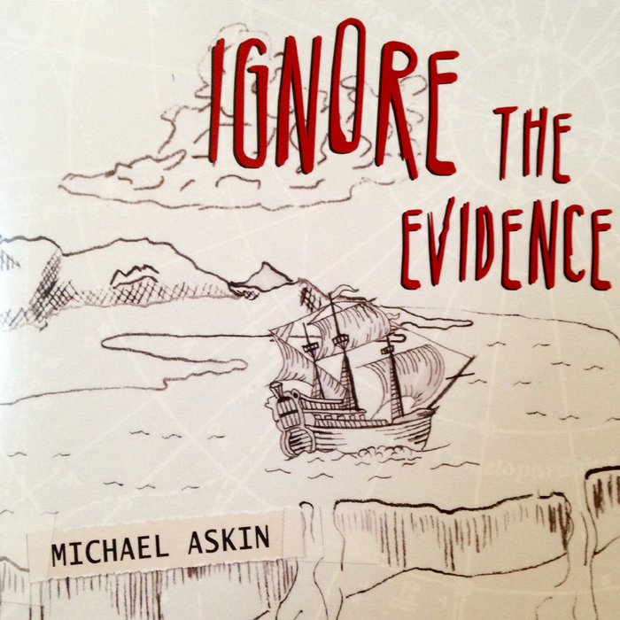 Ignore the Evidence Michael Askin