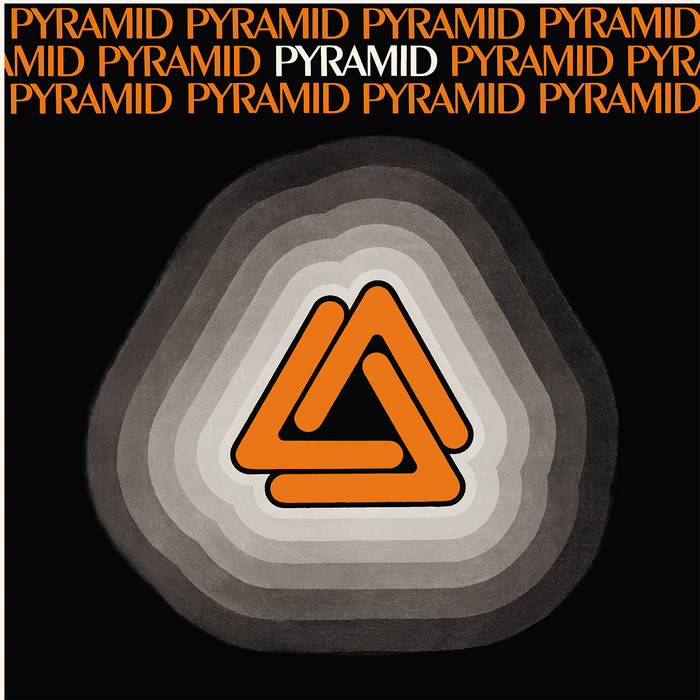 PYRAMID - PYRAMID | PYRAMID - PYRAMID | Outernational Sounds