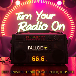Turn Your Radio On (feat. SMASH HIT COMBO, SICKRET, NEWEN, OVERHYPE) cover