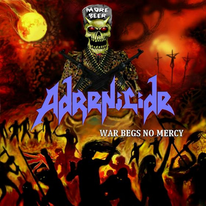 adrenicide war begs no mercy