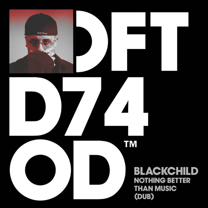 Nothing Better Than Music (Dub) | Blackchild (ITA) | Defected Records