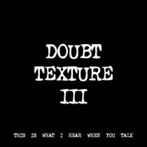 DOUBT TEXTURE III [TF00344] [FREE] cover art
