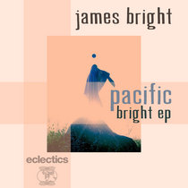 James Bright - Pacific Bright [ec0008] cover art