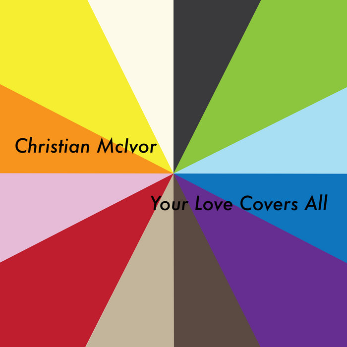 Your Love Covers All Christian McIvor