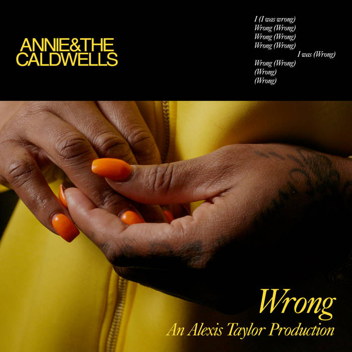 Wrong (An Alexis Taylor Production) (gift given) by by Alexis Taylor, Annie & the Caldwells