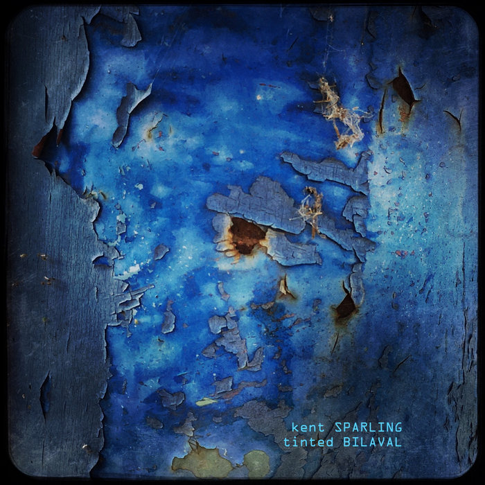 Tinted Bilaval (Version) | Kent Sparling