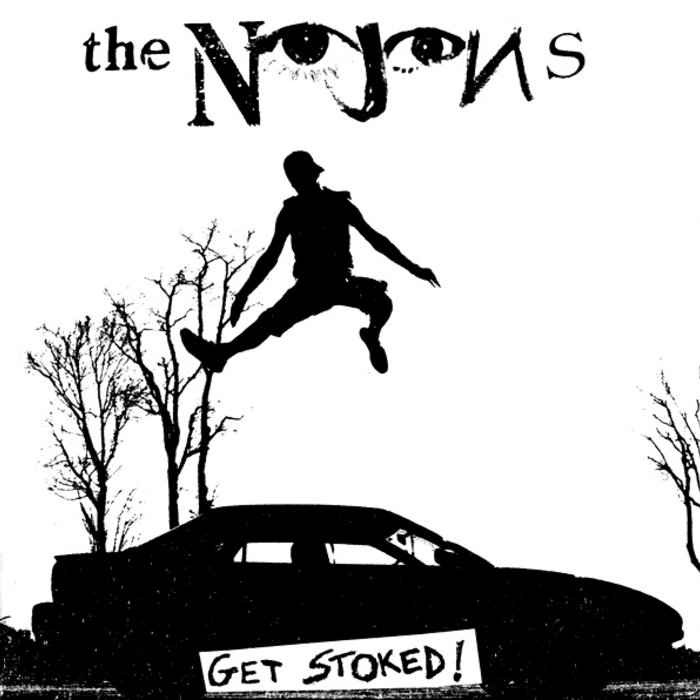 Get Stoked | The Nojons