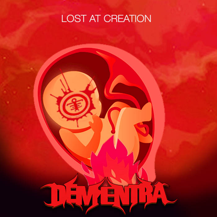 LOST AT CREATION - DEMENTRA (2004)