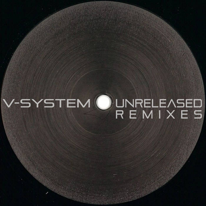 V-System / Unreleased Remixes! | V-System / Techrover • Systech Audio