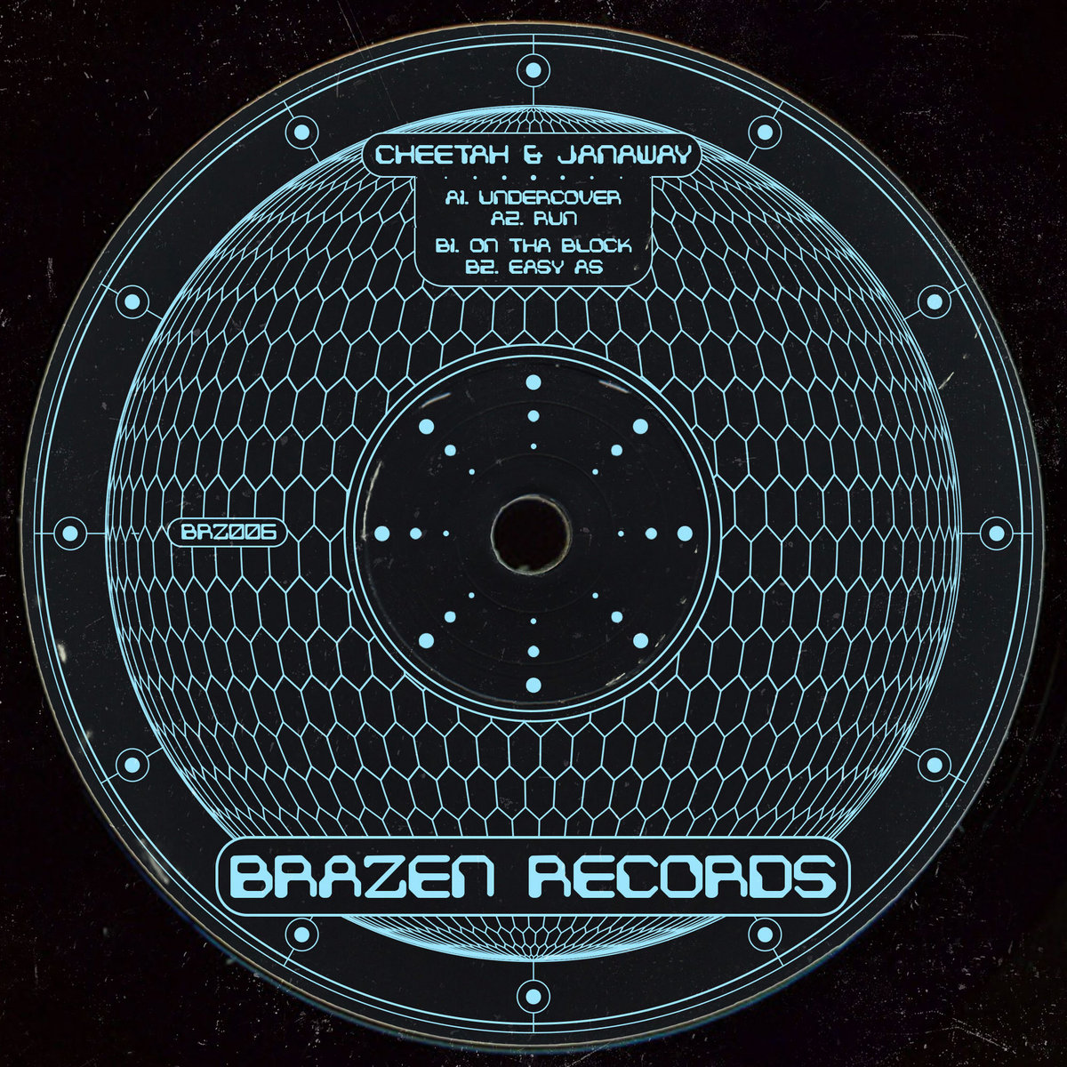 BRZ_006 - JANAWAY & CHEETAH | Brazen Records
