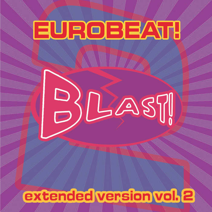 Eurobeat Blast! Vol 2 | Various Artists | Blast!