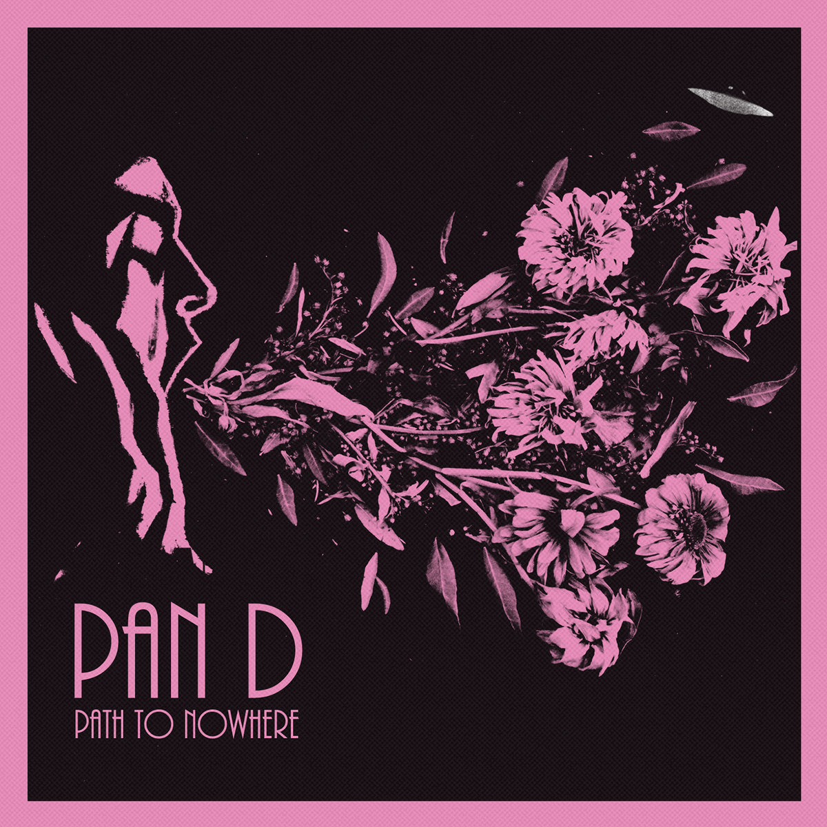 Path To Nowhere | Pan D