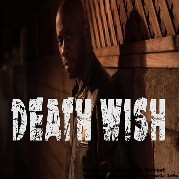 Death Wish (2018) HD Torrent
