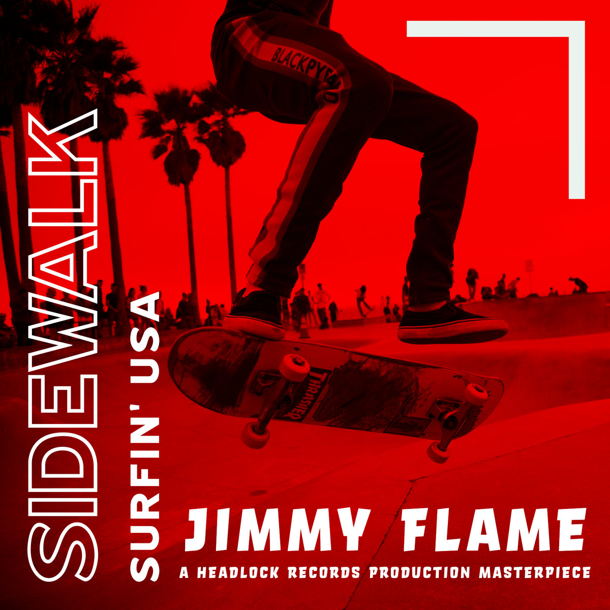 Sidewalk Surfin' USA Jimmy Flame