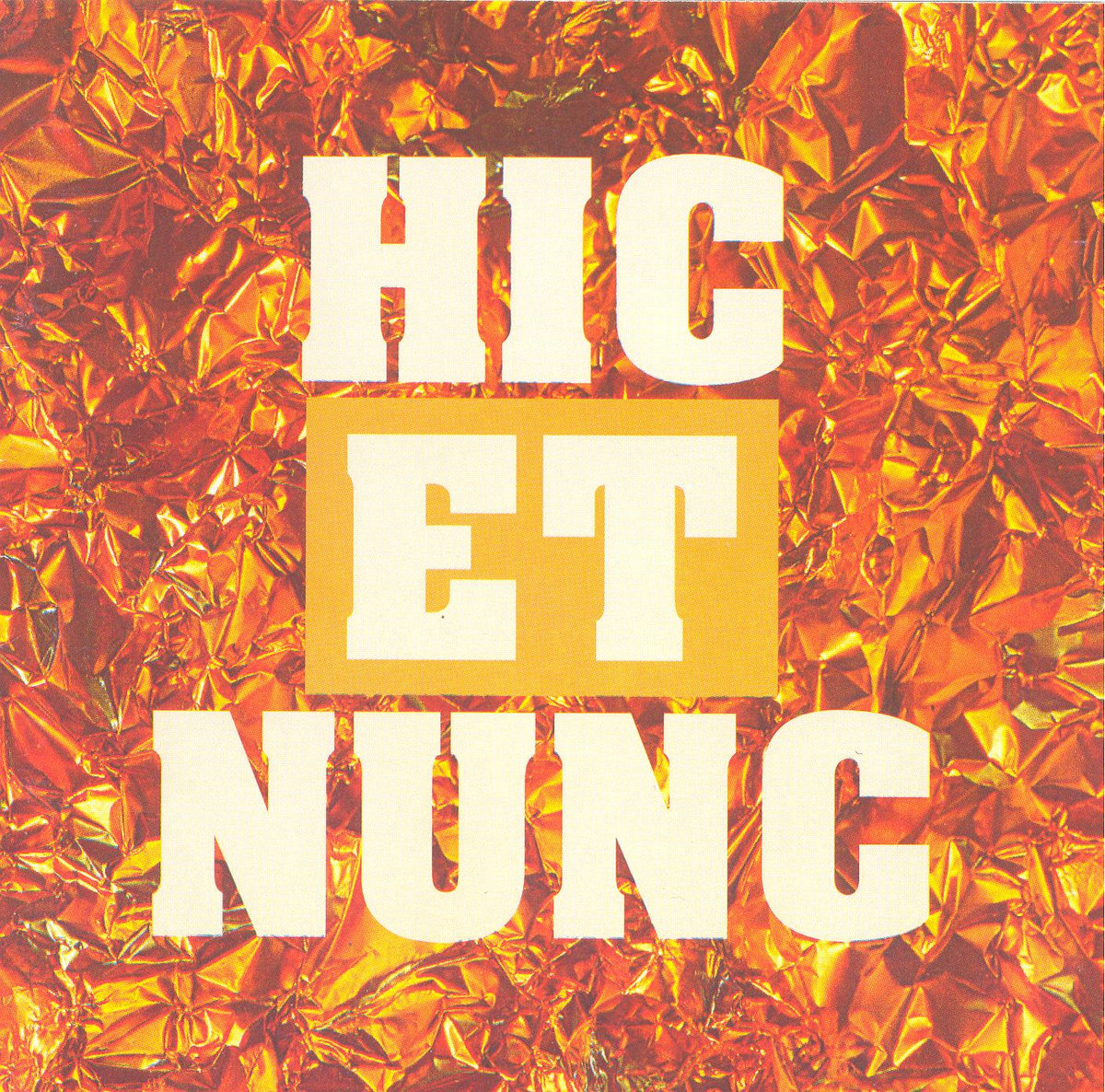 Hic et nunc  HIC ET NUNC