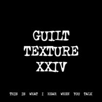 GUILT TEXTURE XXIV [TF00154] [FREE] cover art