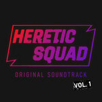 Heretic Squad, Vol. 1 (Original Video Game Soundtrack)