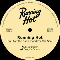 Running Hot — Bad For The Body, Good For The Soul