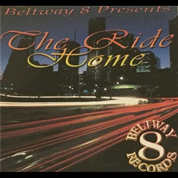 The Ride Home | Beltway 8