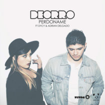 Deorro - Perdoname (RayBurger Techno Edit) (feat. Dycy & Adrian Delgado) cover art