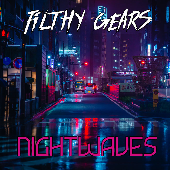 Nightwaves Filthy Gears