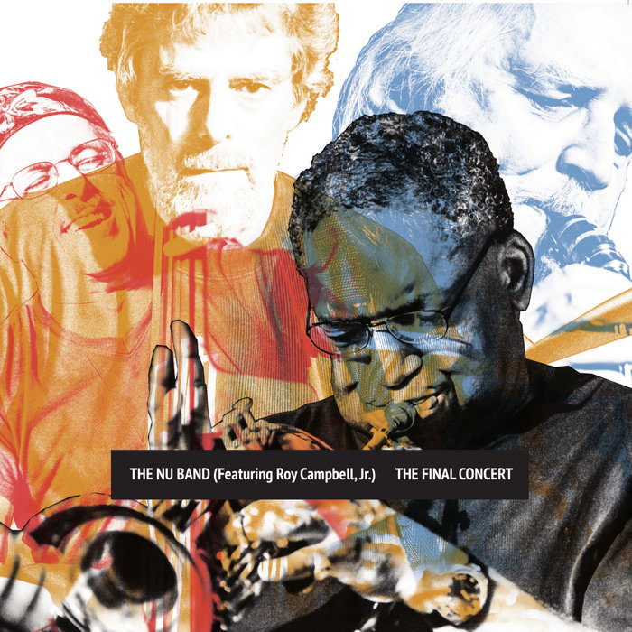 The Final Concert | Roy Campbell, Joe Fonda, Lou Grassi, Mark