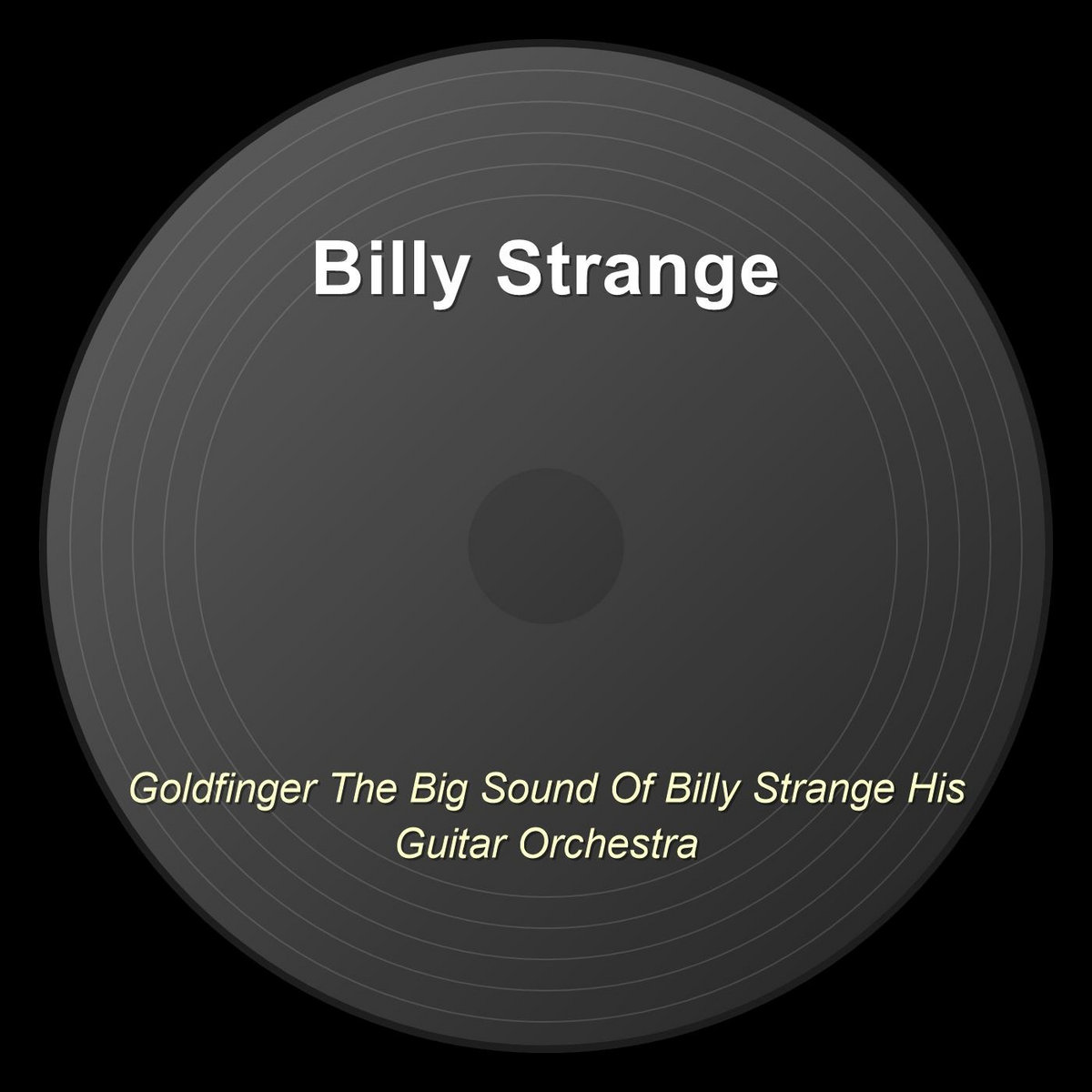 Goldfinger The Big Sound Of Billy Strange His Guitar Orchestra | Billy ...