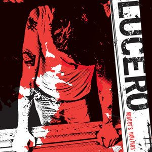 Lucero — Nobody's Darlings