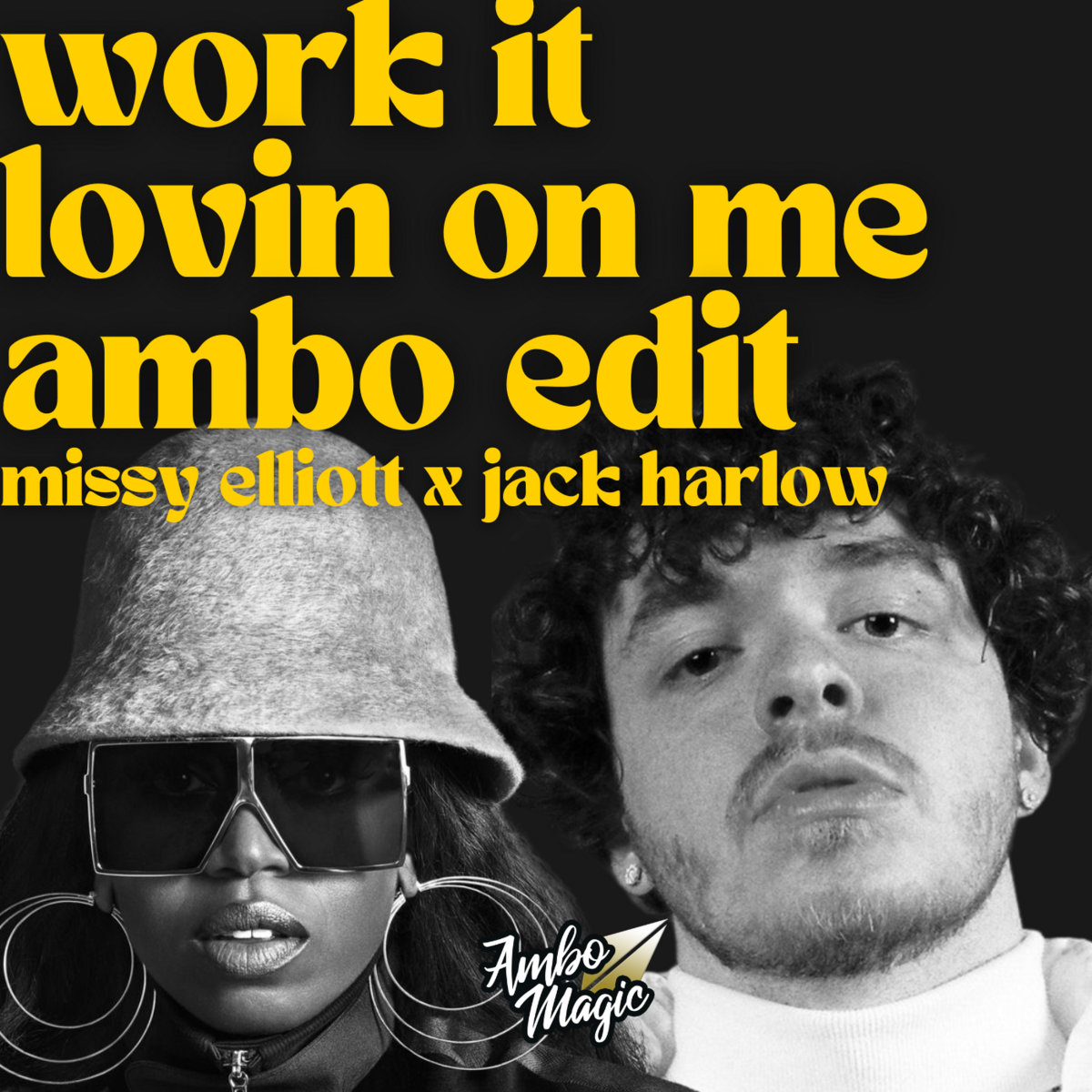 Work it missy elliott ambo magic lovin on me edit dj ambo magic