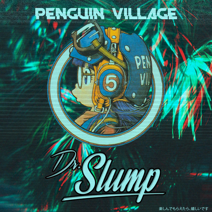 Penguin Village | Dokutā Slump