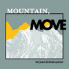 Mountain, Move