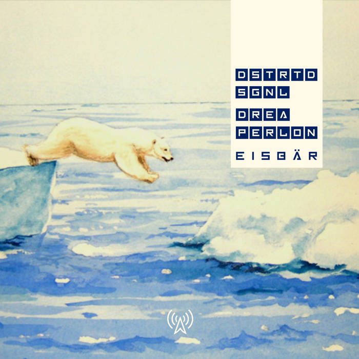 Eisbär | DSTRTD SGNL & Drea Perlon | Infacted Recordings